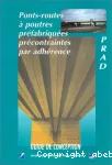 Ponts-routes à poutres préfabriquées précontraintes par adhérence vignette