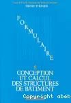 Conception et calcul des structures de bâtiment. #Vol.6#, Formulaire vignette