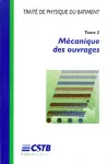 Traité de physique du bâtiment. #Vol.2#, Mécanique des ouvrages vignette