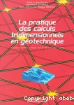 La pratique des calculs tridimensionnels en géotechnique vignette