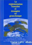La réglementation française et étrangère en géotechniques vignette